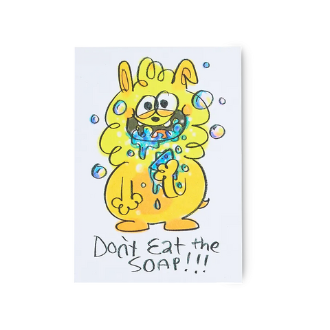 Don't Eat the Soap!!!